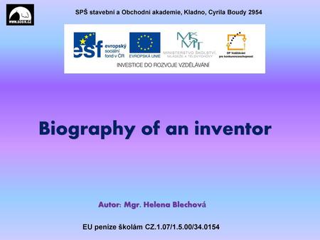Biography of an inventor