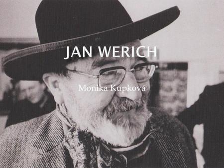 Jan Werich Monika Kupková.