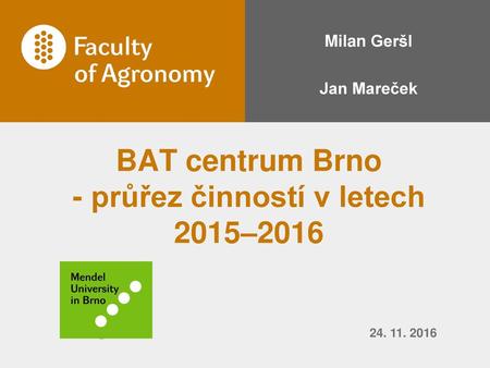 BAT centrum Brno - průřez činností v letech 2015–2016