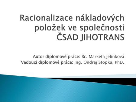 Racionalizace nákladových položek ve společnosti ČSAD JIHOTRANS