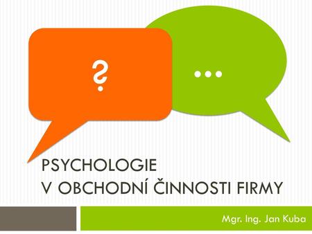 Psychologie v obchodní činnosti firmy