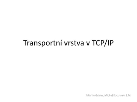 Transportní vrstva v TCP/IP
