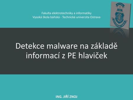 Detekce malware na základě informací z PE hlaviček