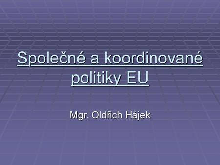 Společné a koordinované politiky EU