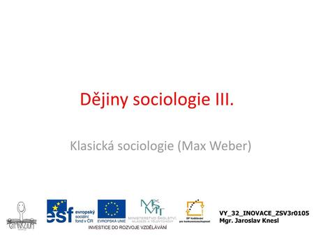 Klasická sociologie (Max Weber)