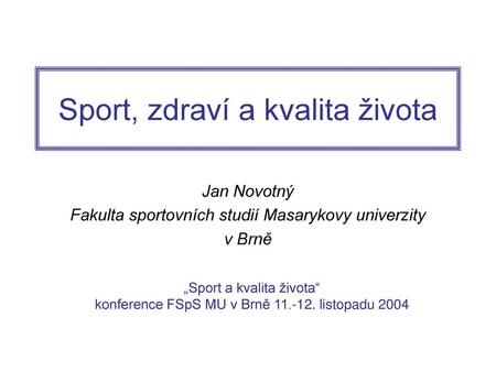 Sport, zdraví a kvalita života