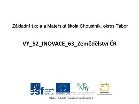 VY_52_INOVACE_63_Zemědělství ČR