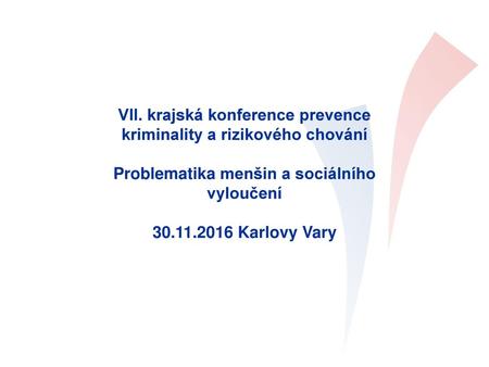 VII. krajská konference prevence kriminality a rizikového chování