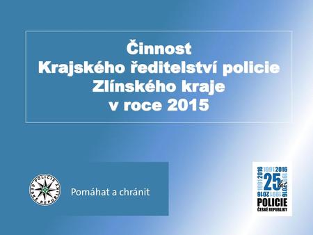 Činnost Krajského ředitelství policie Zlínského kraje v roce 2015