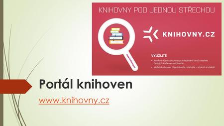 Portál knihoven www.knihovny.cz.