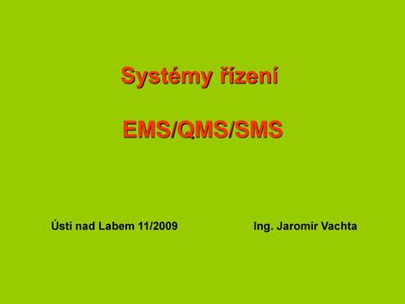 Systémy řízení EMS/QMS/SMS