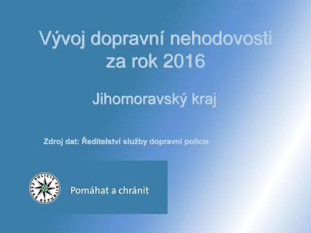 Vývoj dopravní nehodovosti za rok 2016