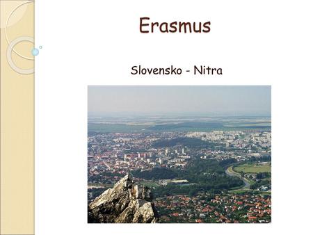 Erasmus Slovensko - Nitra.