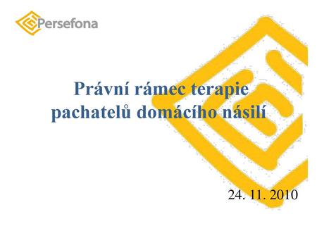 Právní rámec terapie pachatelů domácího násilí