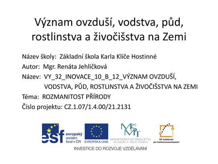 Význam ovzduší, vodstva, půd, rostlinstva a živočišstva na Zemi