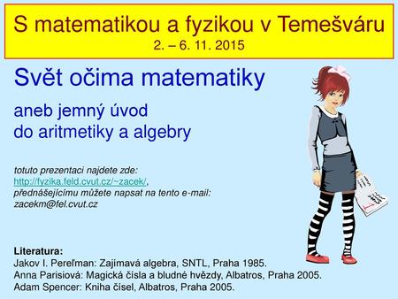 S matematikou a fyzikou v Temešváru