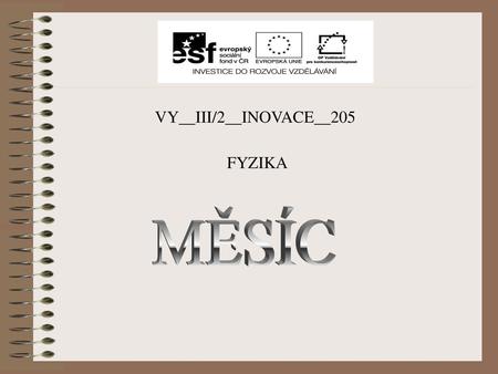 VY__III/2__INOVACE__205 FYZIKA MĚSÍC.