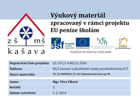 Výukový materiál zpracovaný v rámci projektu EU peníze školám