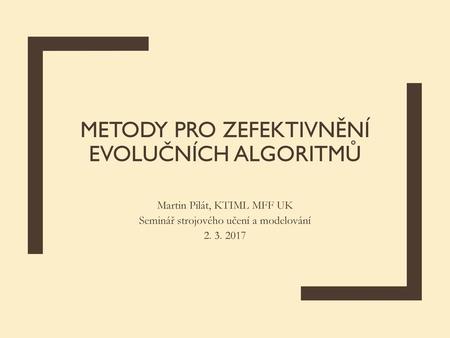 Metody pro zefektivnění Evolučních algoritmů