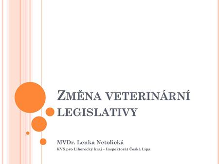 Změna veterinární legislativy