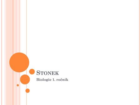Stonek Biologie 1. ročník.