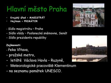 Hlavní město Praha - pražské metro, letiště Václava Havla - Ruzyně,