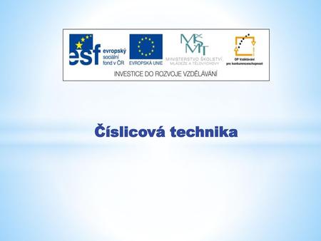 Číslicová technika.