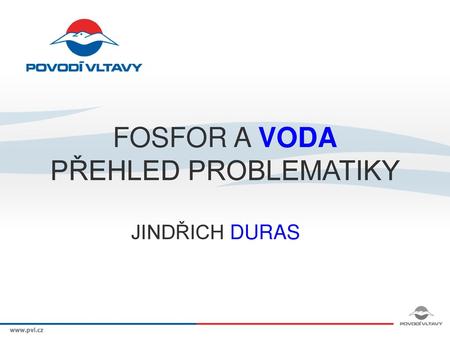 FOSFOR A VODA PŘEHLED PROBLEMATIKY