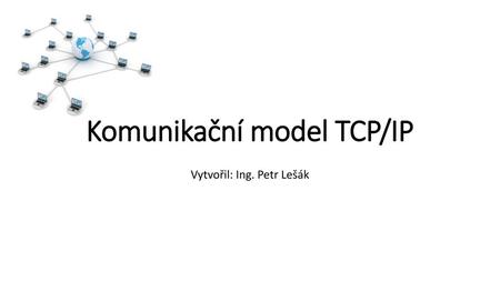 Komunikační model TCP/IP