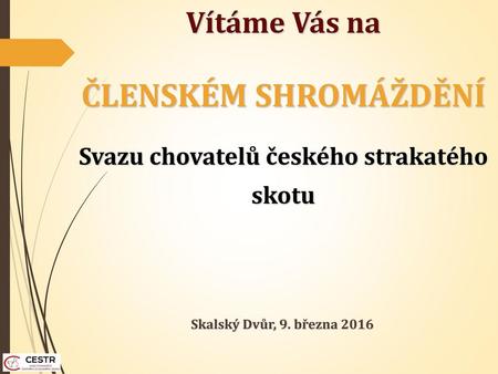 Svazu chovatelů českého strakatého skotu