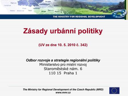 The Ministry for Regional Development of the Czech Republic (MRD)