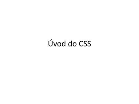 Úvod do CSS.