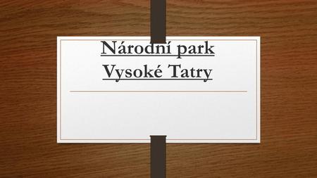 Národní park Vysoké Tatry