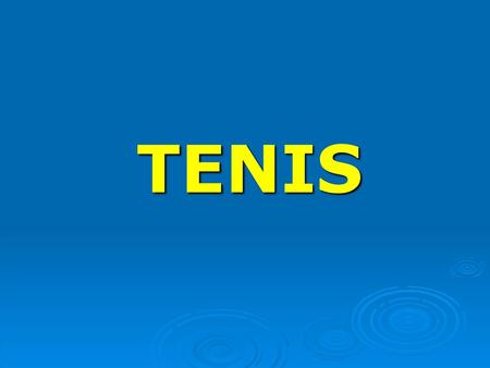 TENIS.