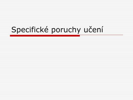 Specifické poruchy učení