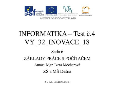 Informatika – Test č.4 VY_32_INOVACE_18