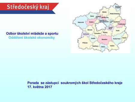 Odbor školství mládeže a sportu Oddělení školské ekonomiky