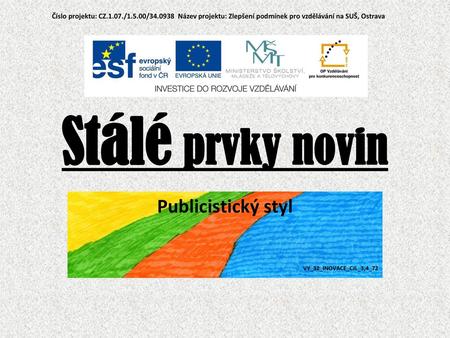 Publicistický styl VY_32_INOVACE_CJL_3,4_72