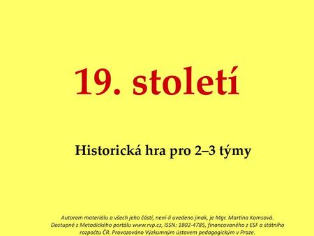 Historická hra pro 2–3 týmy