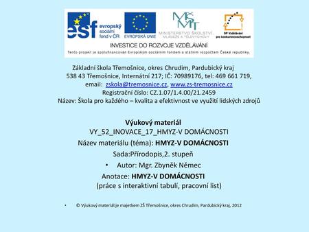 Výukový materiál VY_52_INOVACE_17_HMYZ-V DOMÁCNOSTI