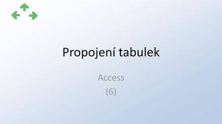 Propojení tabulek Access (6).
