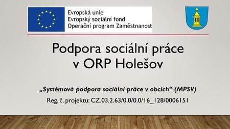 Podpora sociální práce v ORP Holešov