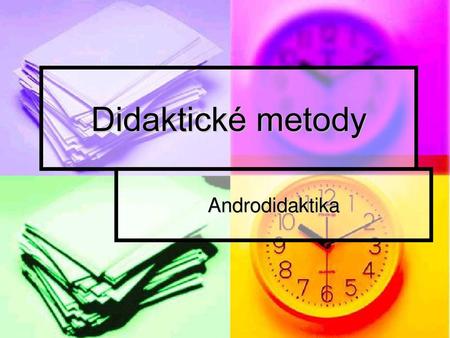 Didaktické metody Androdidaktika.