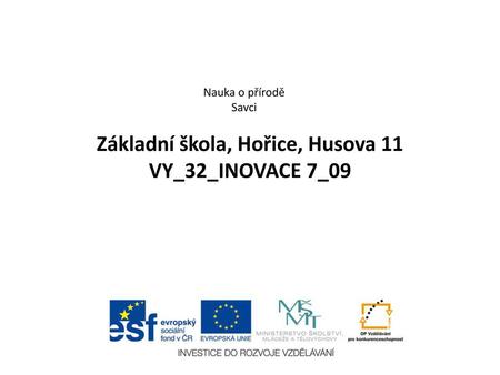 Základní škola, Hořice, Husova 11 VY_32_INOVACE 7_09