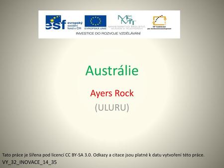 Austrálie Ayers Rock (ULURU) VY_32_INOVACE_14_35