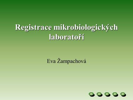 Registrace mikrobiologických laboratoří