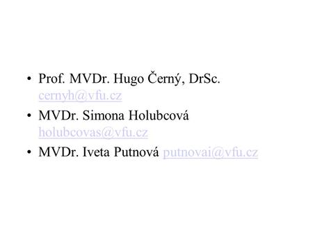 Prof. MVDr. Hugo Černý, DrSc.