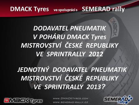 DMACK Tyres ve spolupráci s SEMERAD rally