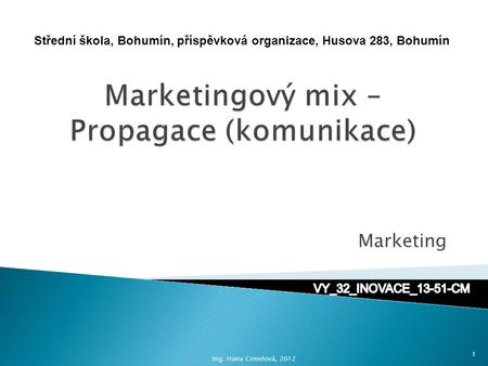 Marketingový mix – Propagace (komunikace)