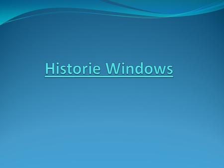 Historie Windows.